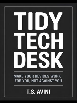 cover image of Tidy Tech Desk